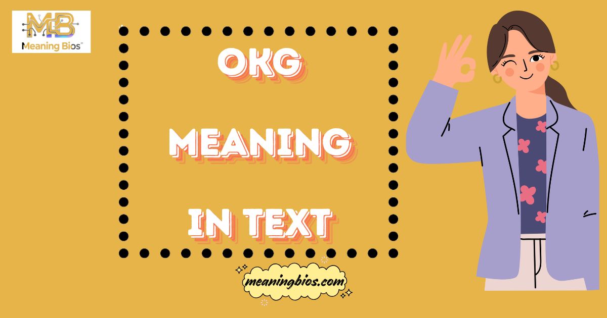 Okg Meaning in Text
