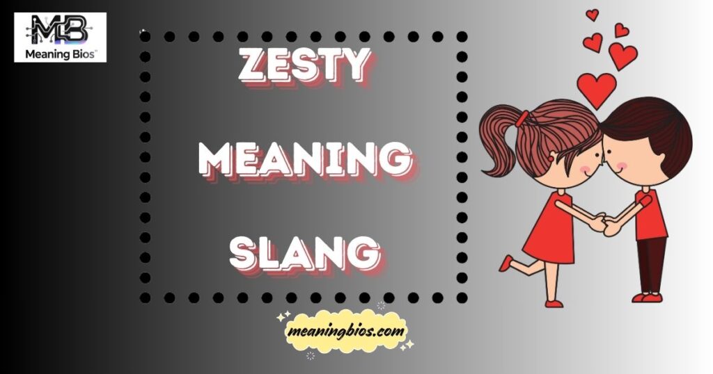 Zesty Meaning