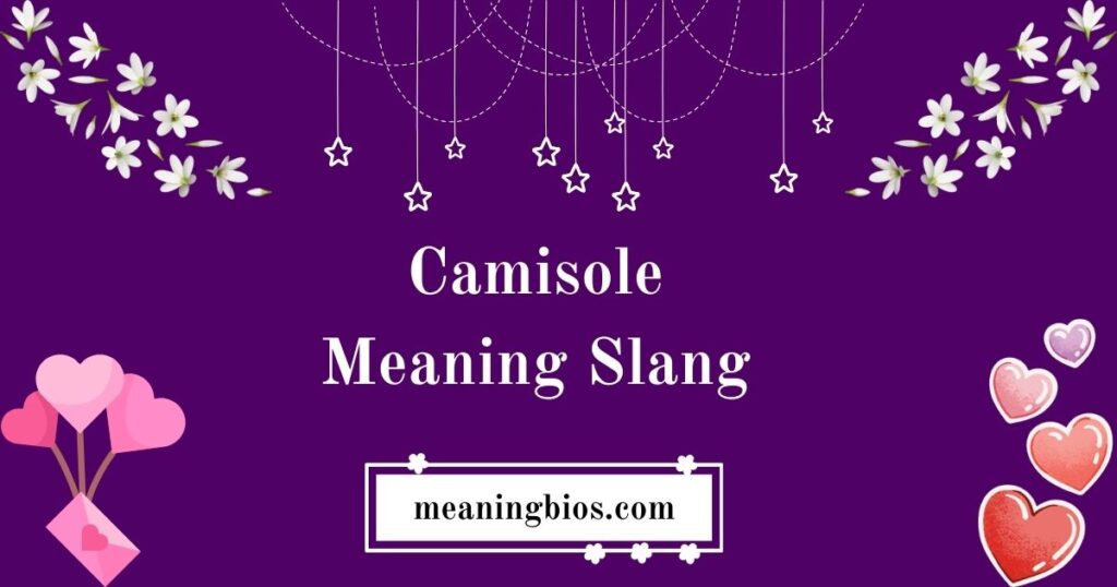 Camisole Meaning Slang