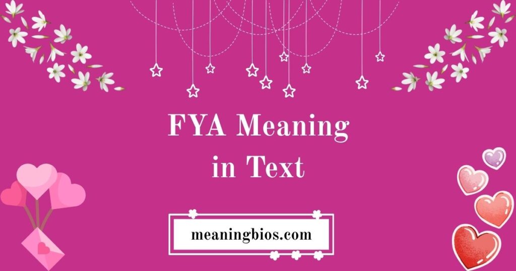 FYA Meaning in Text