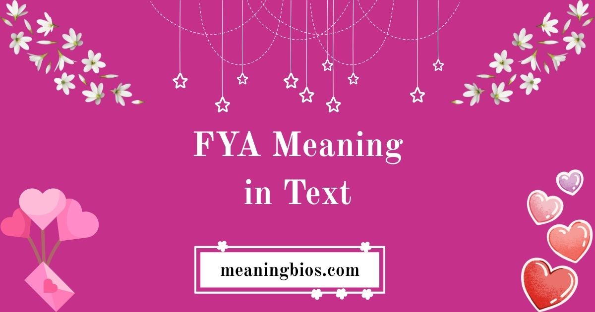 FYA Meaning in Text