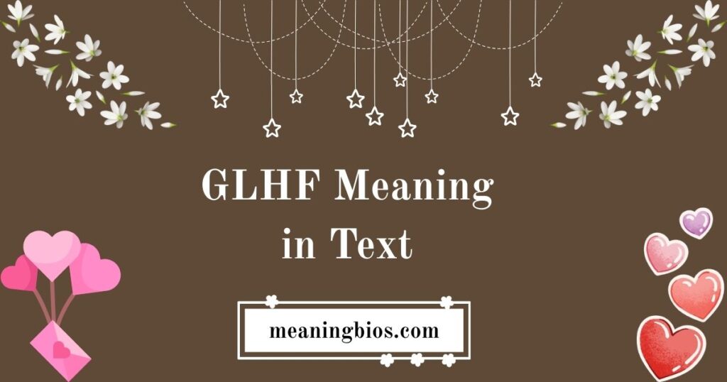 GLHF Meaning in Text