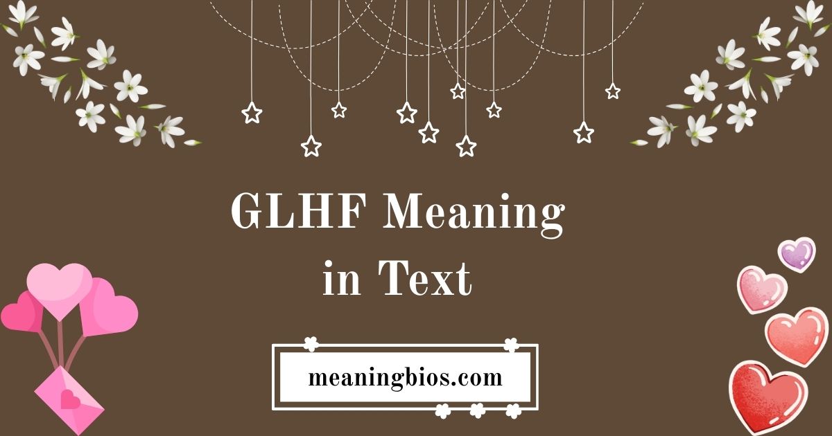GLHF Meaning in Text