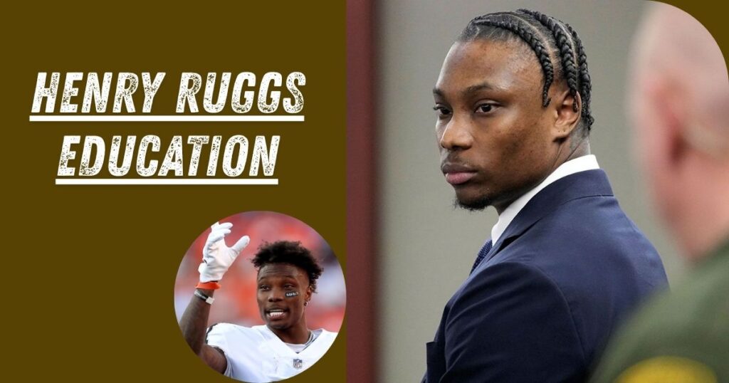 Henry Ruggs Education