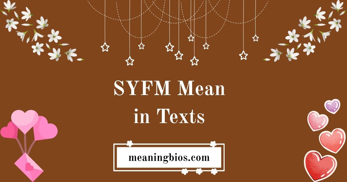 SYFM Mean in Texts
