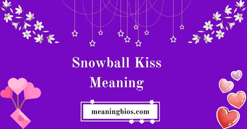 Snowball Kiss