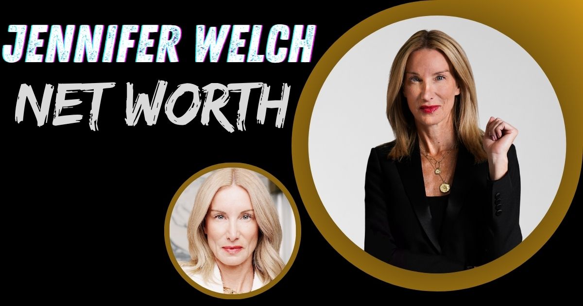 Jennifer Welch Net Worth