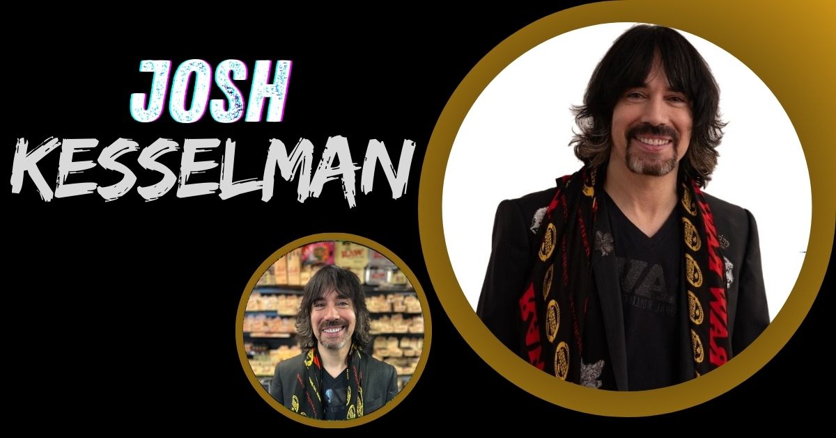 Josh Kesselman Net Worth