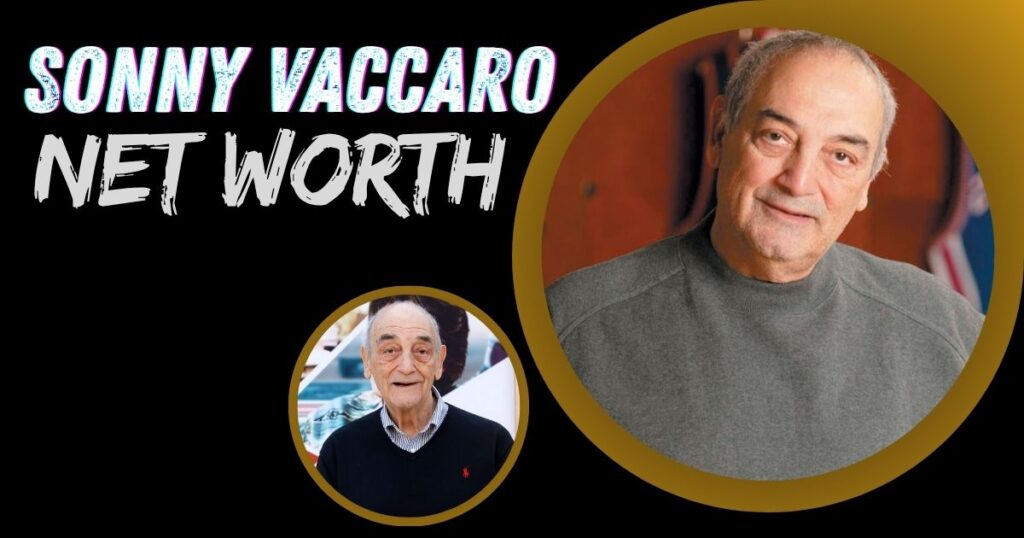 Sonny Vaccaro Net Worth