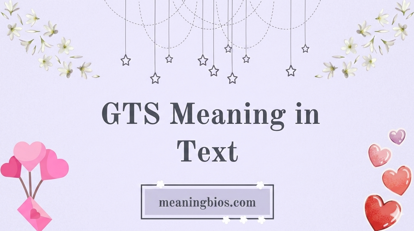 GTS Meaning in Text What Does It Really Mean
