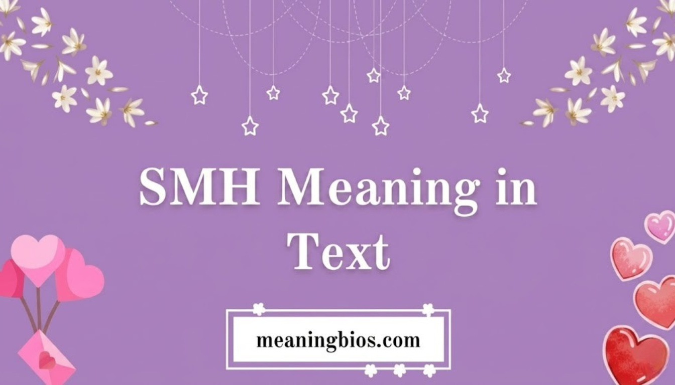SMH Meaning in Text: What It Means and How to Use It
