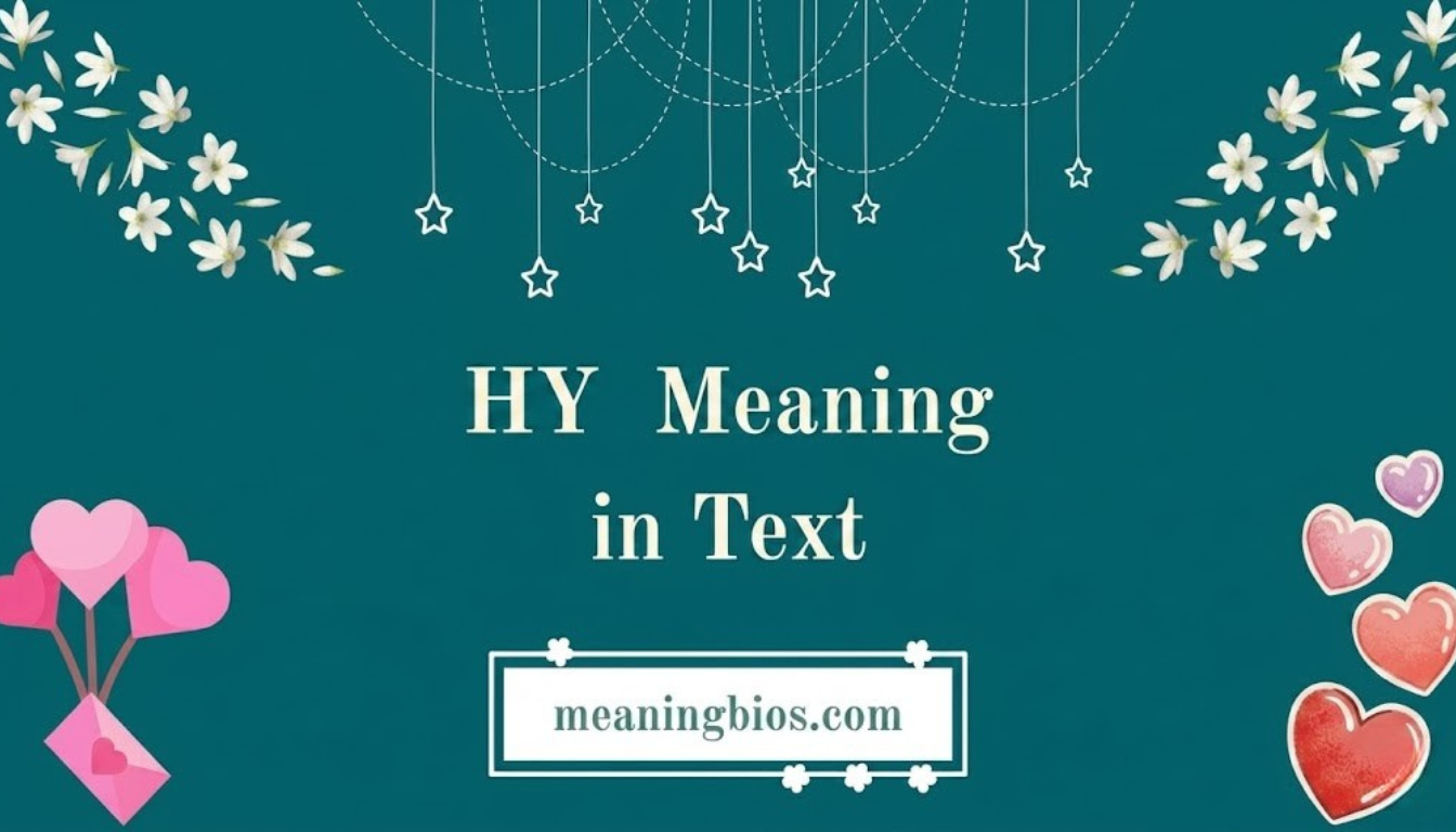 Hy Meaning in Text: What Does It Actually Mean?