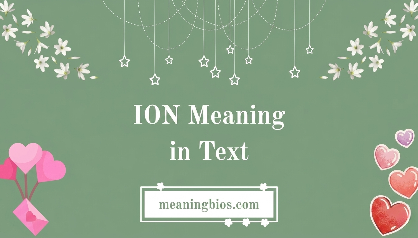 Ion Meaning in Text: What Does It Actually Mean?